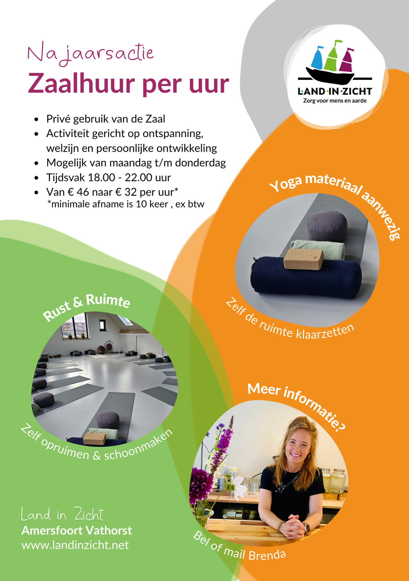 Flyer najaarsactie zaalhuur Land in Zicht Ontdek de najaarsactie zaalhuur bij Land in Zicht in Amersfoort. Huur onze sfeervolle Zaal voor ontspanning, yoga, meditatie of workshops van €46 voor slechts €32 per uur.