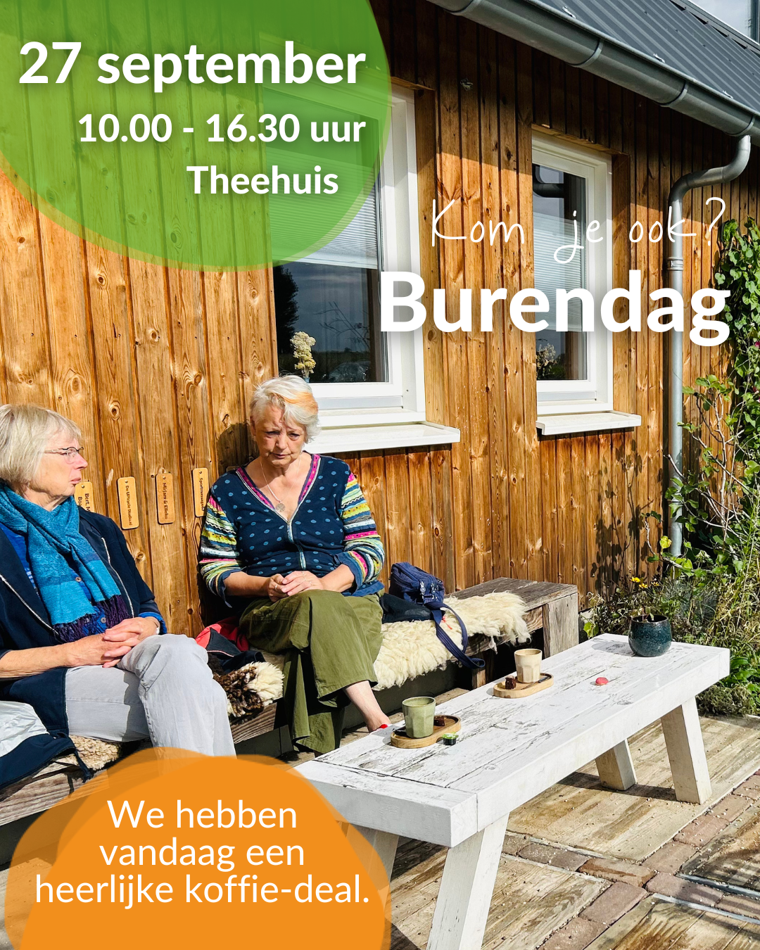 Burendag bij Land in Zicht. Kom gezellig langs in ons Theehuis.